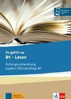So geht's zu B1 - Lesen. Übungsbuch Klett Sprachen Gmbh