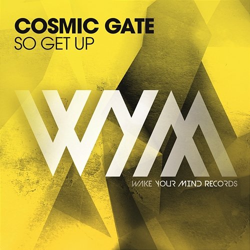So Get Up (Extended Mix) Cosmic Gate