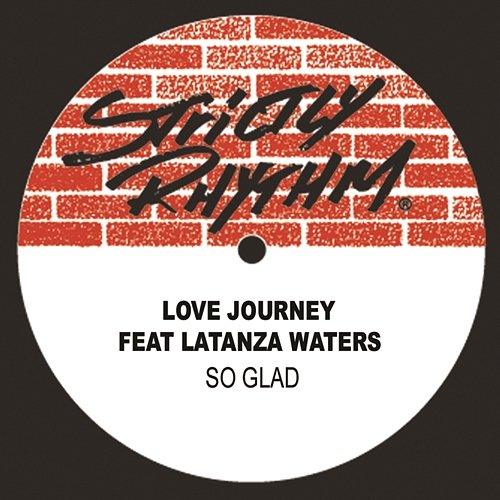 So Glad Love Journey feat. Latanza Waters