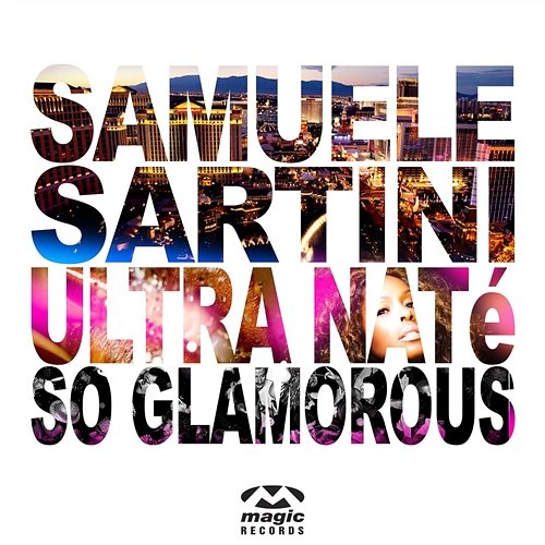 So Glamorous Samuele Sartini & Ultra Nate