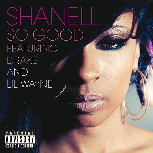 So Good Shanell feat. Lil Wayne, Drake