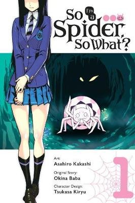 So I'm a Spider, So What? Vol. 1 (manga) Okina Baba