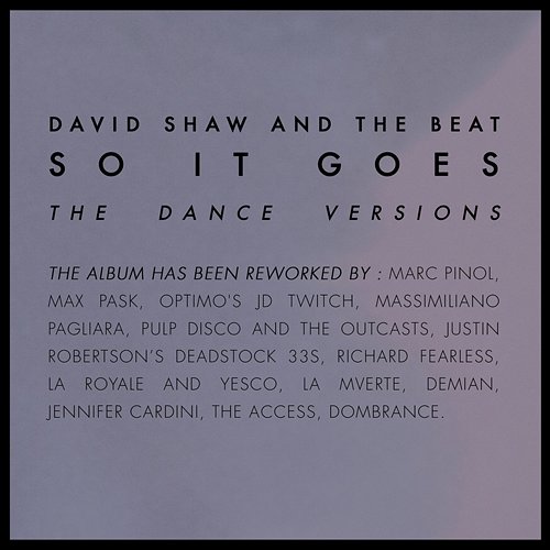So It Goes - The Dance Versions David Shaw and the Beat