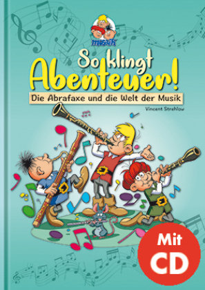 So klingt Abenteuer ! (inkl. CD) Mosaik Steinchen für Steinchen