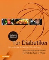 So kocht Südtirol - für Diabetiker Wieser Gerhard, Bachmann Helmut, Gasteiger Heinrich
