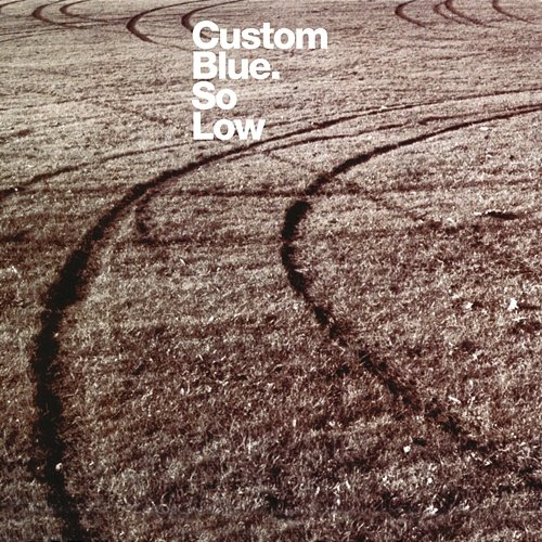So Low Custom Blue