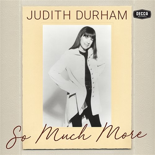 So Much More Judith Durham