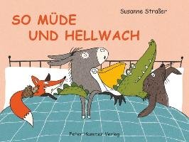 So müde und hellwach Straßer Susanne