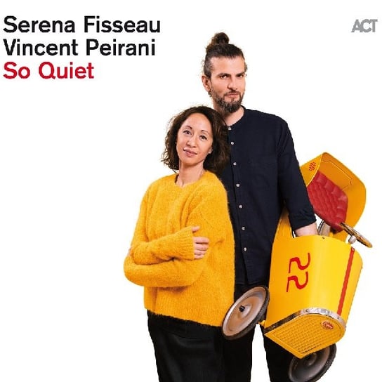 So Quiet Fisseau Serena, Peirani Vincent
