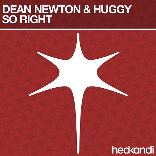 So Right Dean Newton & Huggy
