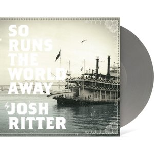 So Runs the World Away Ritter Josh