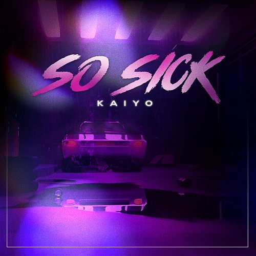 So Sick Kaiyo