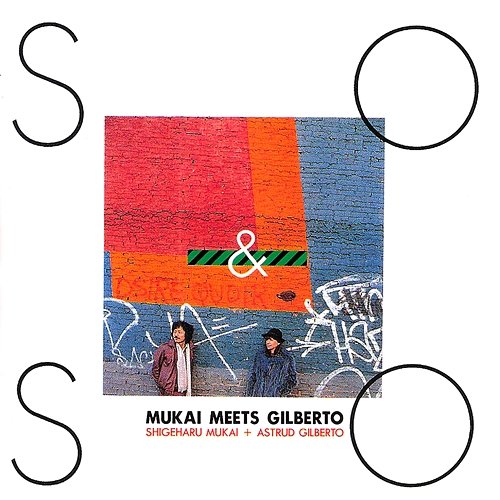 So & So: Mukai Meets Gilberto Shigeharu Mukai, Astrud Gilberto