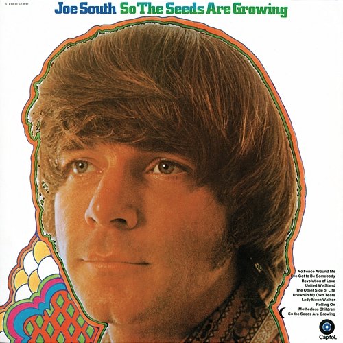 So The Seeds Are Growing Joe South