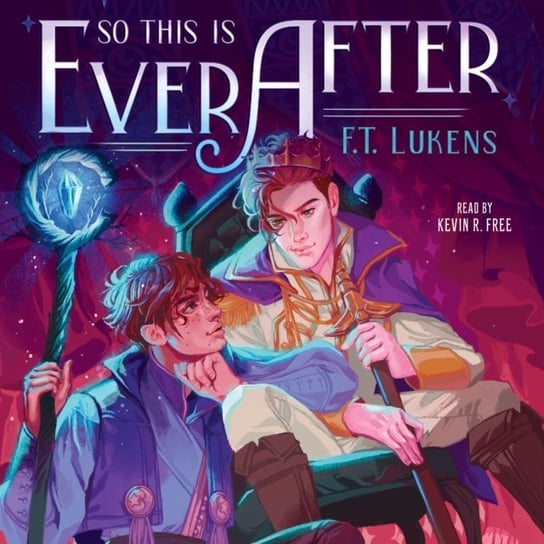 So This Is Ever After F.T. Lukens