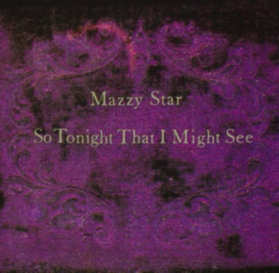So Tonight That I Might See Mazzy Star