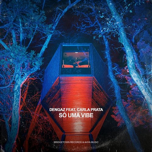 Só Uma Vibe (Prod. Twins) Dengaz feat. Carla Prata