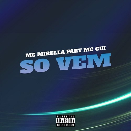 Só Vem MC Mirella feat. MC Gui