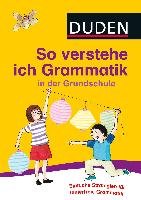 So verstehe ich Grammatik in der Grundschule Holzwarth-Raether Ulrike, Muller-Wolfangel Ute