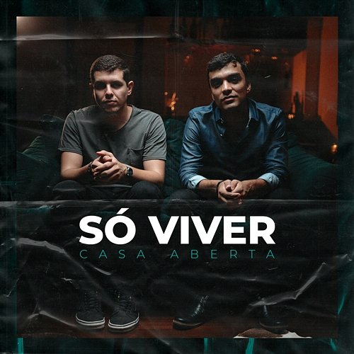 Só Viver Casa Aberta