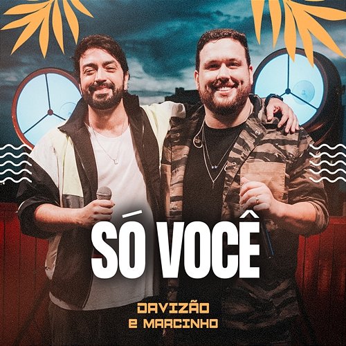 Só Você Davizão, Marcinho