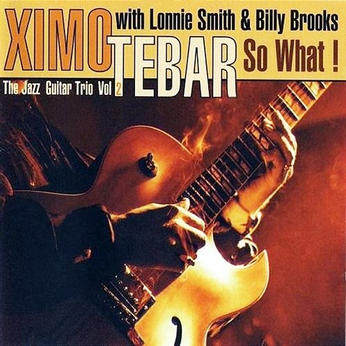 So What! Ximo Tebar feat. Billy Brooks, Lonnie Smith