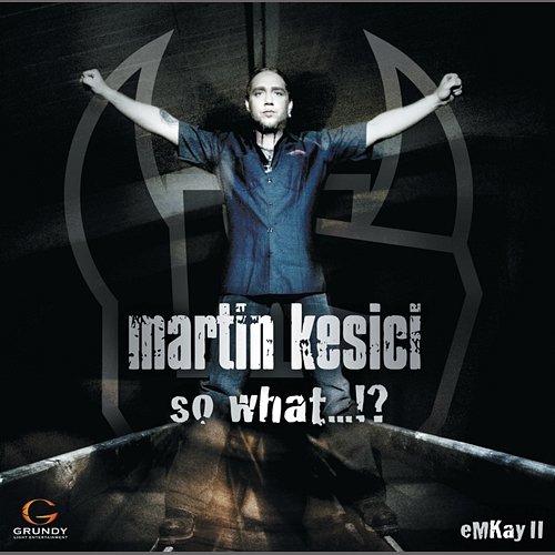 So What...!? Martin Kesici