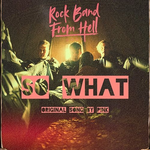 So What rock band from hell
