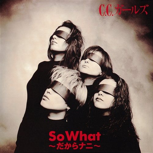 So What C.C.GIRLS