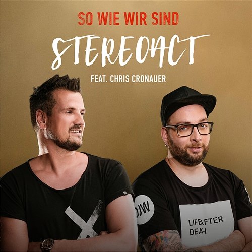 So wie wir sind Stereoact feat. Chris Cronauer