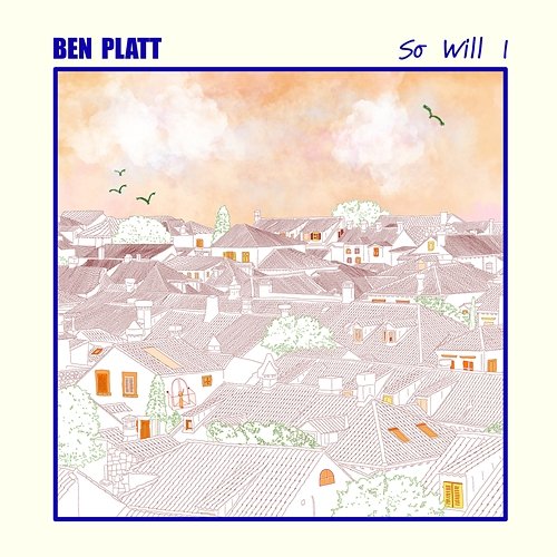 So Will I Ben Platt
