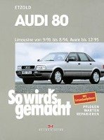 So wird's gemacht. Audi 80 Etzold Rudiger
