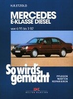 So wird's gemacht. Mercedes E-Klasse Diesel Limousine/T-Modell Delius Klasing Vlg Gmbh, Delius Klasing