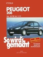 So wird's gemacht. Peugeot 206 ab 10/98 Etzold Hans-Rudiger