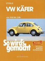So wird's gemacht, VW Käfer von 9/60 bis 12/86 Delius Klasing Vlg Gmbh, Delius Klasing