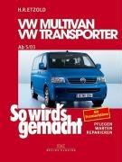 So wird's gemacht.VW Multivan- VW Transporter ab 5/03 Etzold Hans-Rudiger