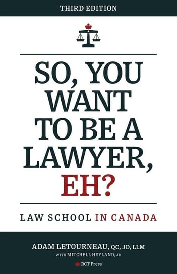 So, You Want to be a Lawyer, Eh? Letourneau Adam