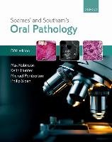Soames' & Southam's Oral Pathology Robinson Max, Hunter Keith, Pemberton Michael, Sloan Philip