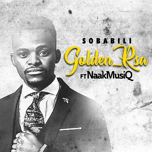 Sobabili Golden_Rsa feat. NaakMusiQ