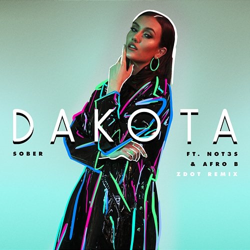 Sober Dakota feat. Not3s, Afro B