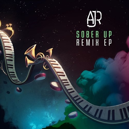Sober Up (Remixes) AJR feat. Rivers Cuomo