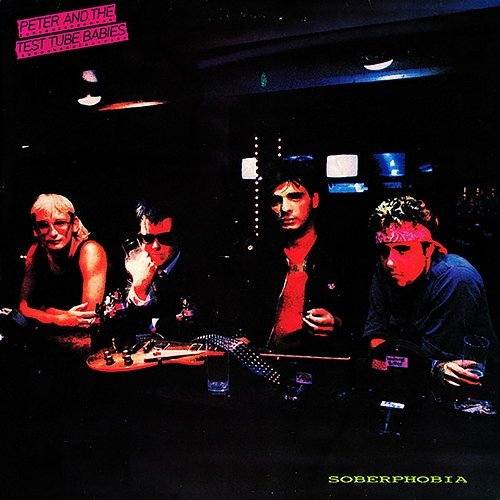 Soberphobia Peter & The Test Tube Babies