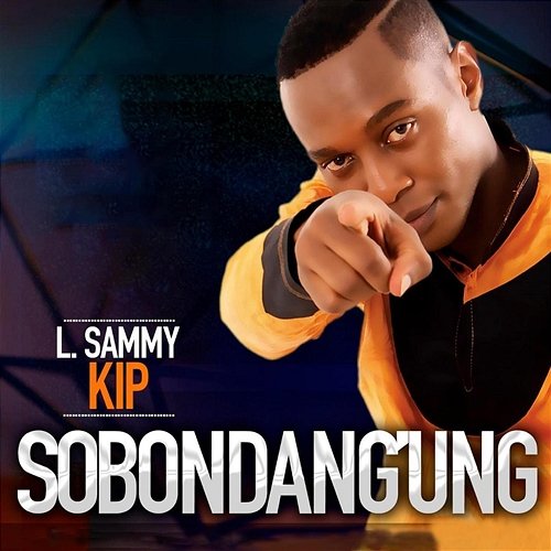 Sobondang'ung L Sammy Kip