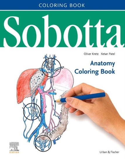 Sobotta Anatomy Coloring Book Oliver Kretz, Ketan Patel