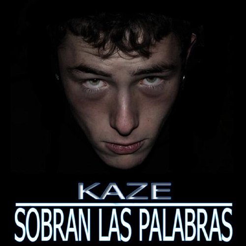 Sobran las Palabras Kaze