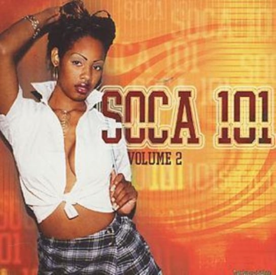 Soca 101 Various Artists
