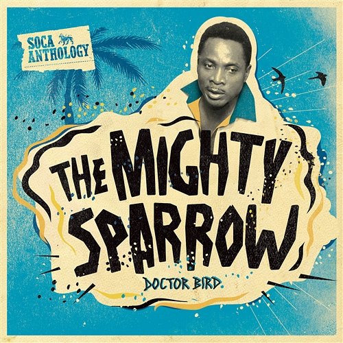 Whole Night We Jamming The Mighty Sparrow