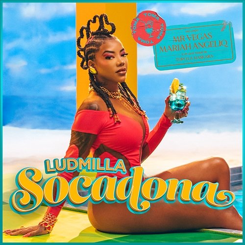Socadona Ludmilla, Mariah Angeliq, Topo La Maskara feat. Mr. Vegas