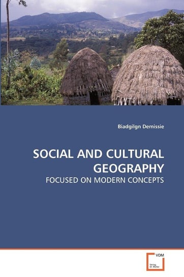 Social And Cultural Geography Demissie Biadgilgn