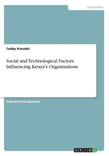 Social and Technological Factors Influencing Kenya's Organizations Kimathi Teddy